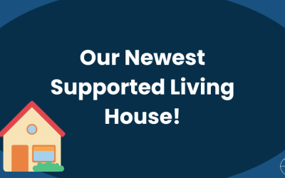 Our Newest Supported Living House!